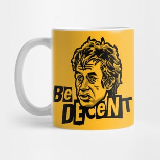 Be Decent Mug